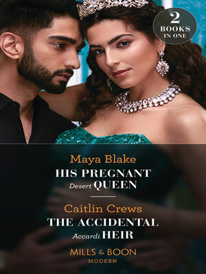 cover image of His Pregnant Desert Queen / the Accidental Accardi Heir